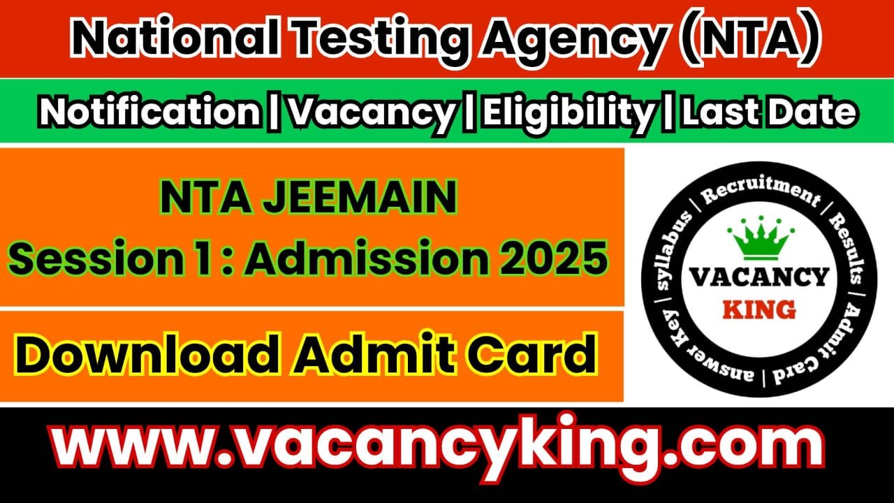 NTA JEE Main Admit Card 2025