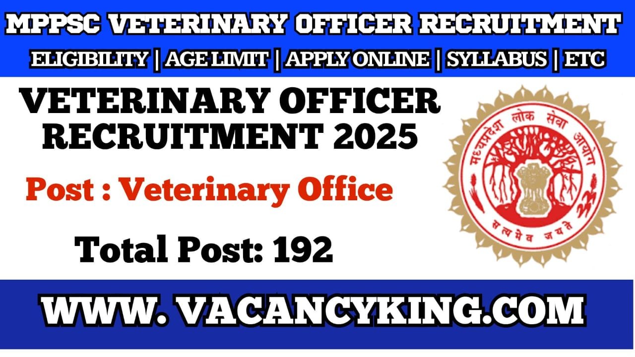 MPPSC Veterinary Officer Recruitment 2025