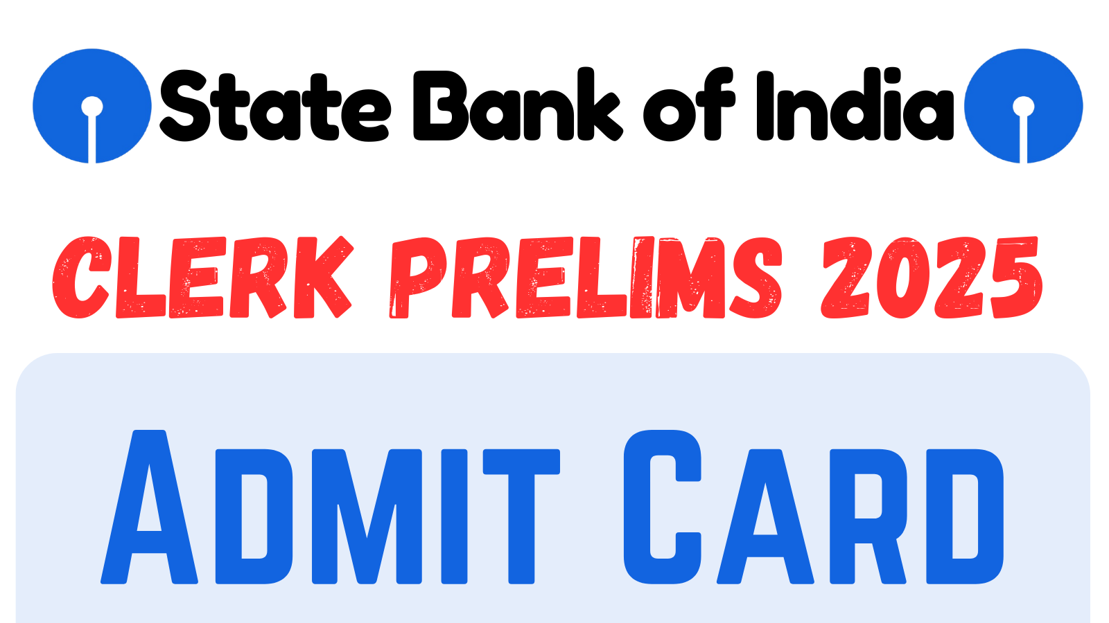 SBI Clerk Admit Card 2025 for Prelims Out Today; Check Steps to Download when It Released